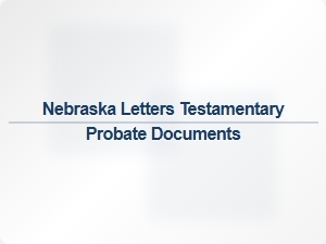 Nebraska Letters Testamentary Probate Documents